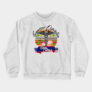 Tennesse Operation Enduring Clusterfuck Covid 19 2020 Crewneck Sweatshirt